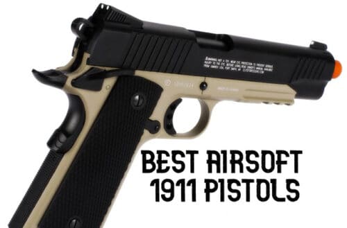 Best airsoft 1911 pistols
