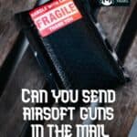 Can You Send Airsoft Guns in the Mail featured image