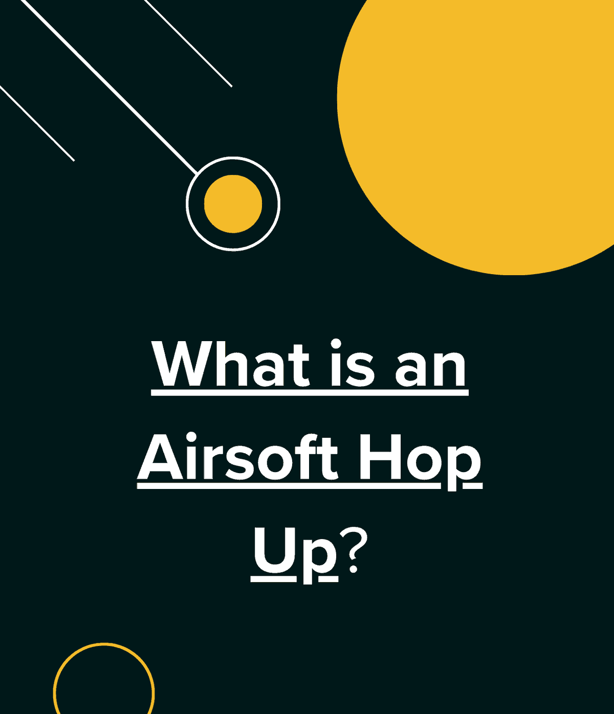 What is an Airsoft Hop Up A Clear Explanation