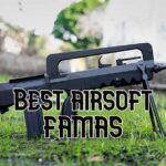 best airsoft famas replicas featured image